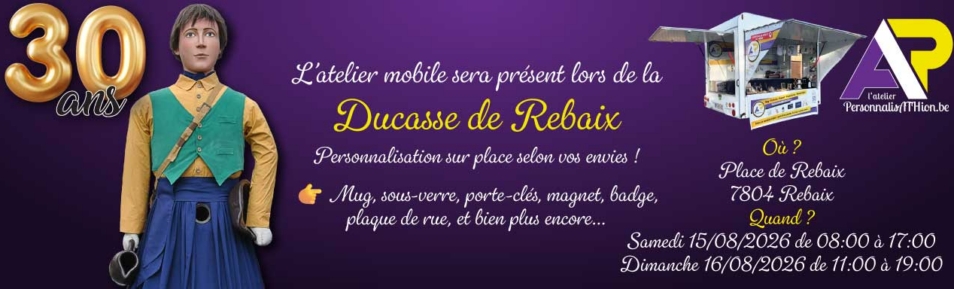 2026 08 15+16 personnalisathion ducasse rebaix